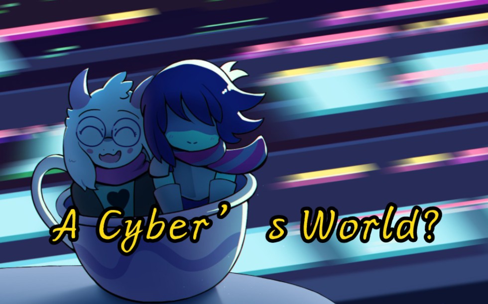 Deltarune 🎻 A Cyber’s World 🌃🎶👾