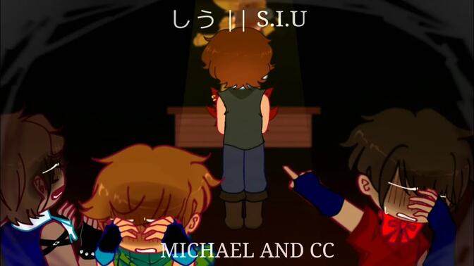 || Ã�—Ã�† || S.I.UÂ€‹/SUCKÂ€‹ ITÂ€‹ UPÂ€‹ || GACHAÂ€‹ FNAFÂ€‹ || MICHAELÂ€‹ ANDÂ