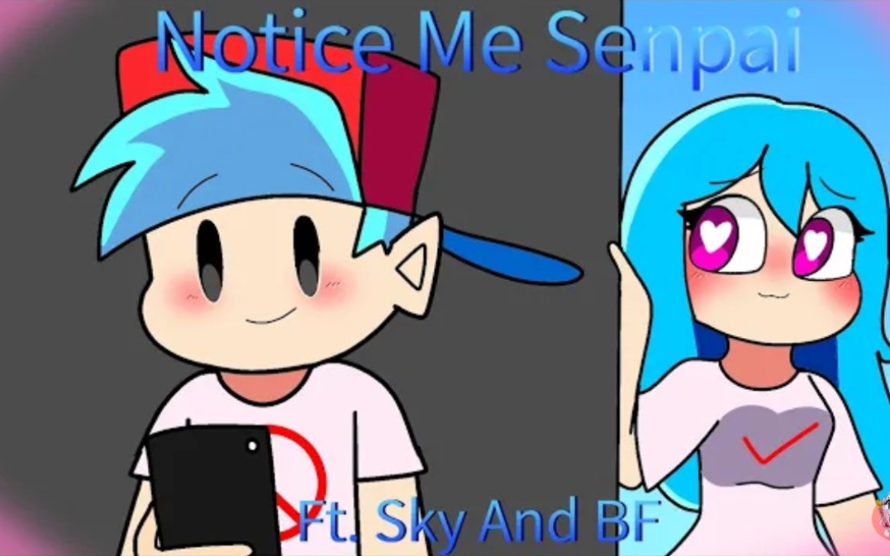 Friday Night Funkin' - NOTICE ME SENPAI! (FNF Animation) Sky and BF