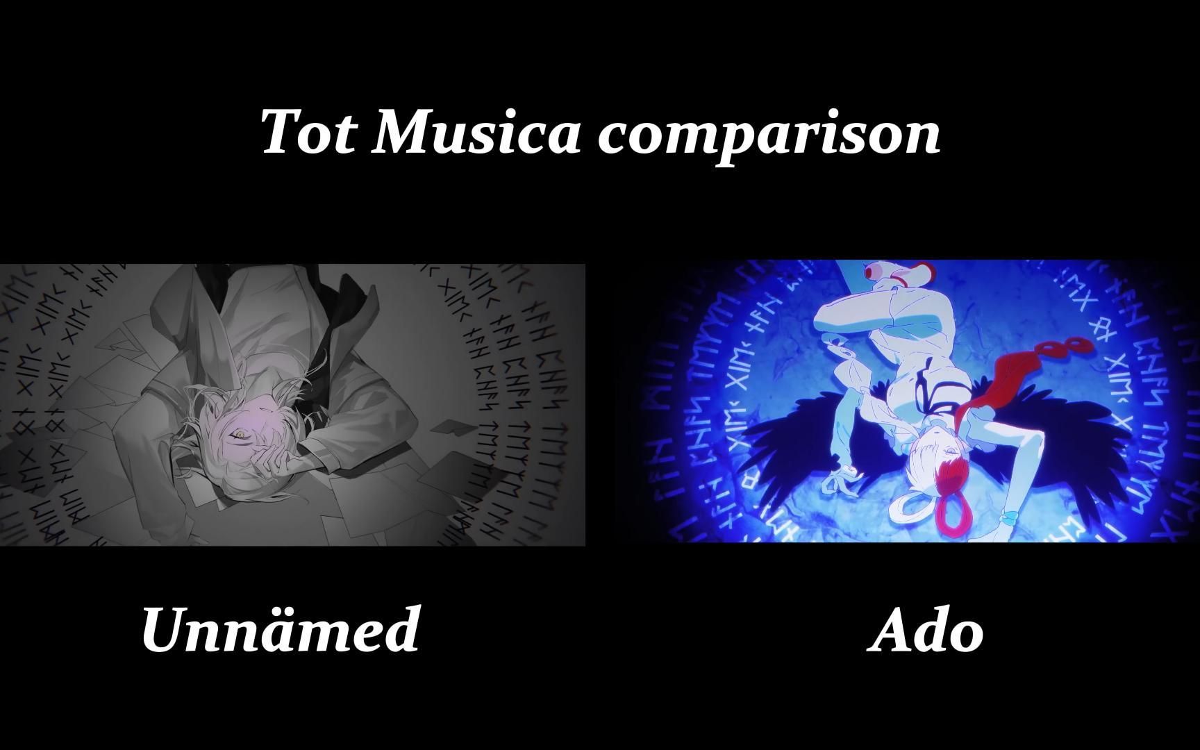 Ado+Unnämed-Tot Musica (side by side comparison)