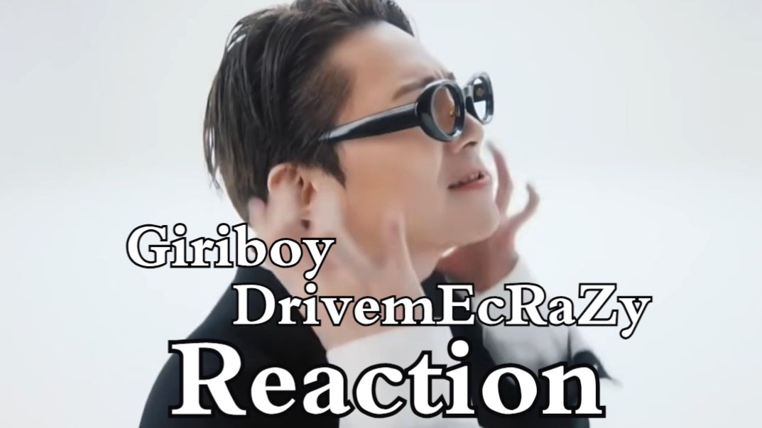 D351: GIRIBOY - DrivemEcRaZy MV Reaction+韩语学习(TTMIK中毒&多邻国)