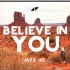 Avicii - Believe In You（Ft.Sandro Cavazza）[ Alex ST Remake ]