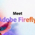 Adobe发布AI工具：Adobe Firefly