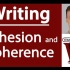 写作中的衔接与连贯Cohesion & Coherence in Essay Writing