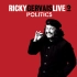 【喜剧单口】Ricky Gervais Live 2: Politics (2004) [英字]