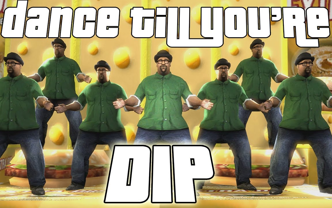 big smoke倾情演出/dance till you"re dip [sfm]