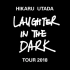 【Live】宇多田ヒカル Hikaru Utada Laughter in the Dark Tour 2018.12.