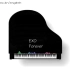 EXO - Forever 钢琴演奏 Piano +乐谱