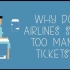 【Ted-ED】为什么航空公司总是超卖机票 Why Do Airlines Sell Too Many Tickets