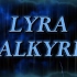 Lyra Valkyria（女武神莱拉）饭制出场音乐