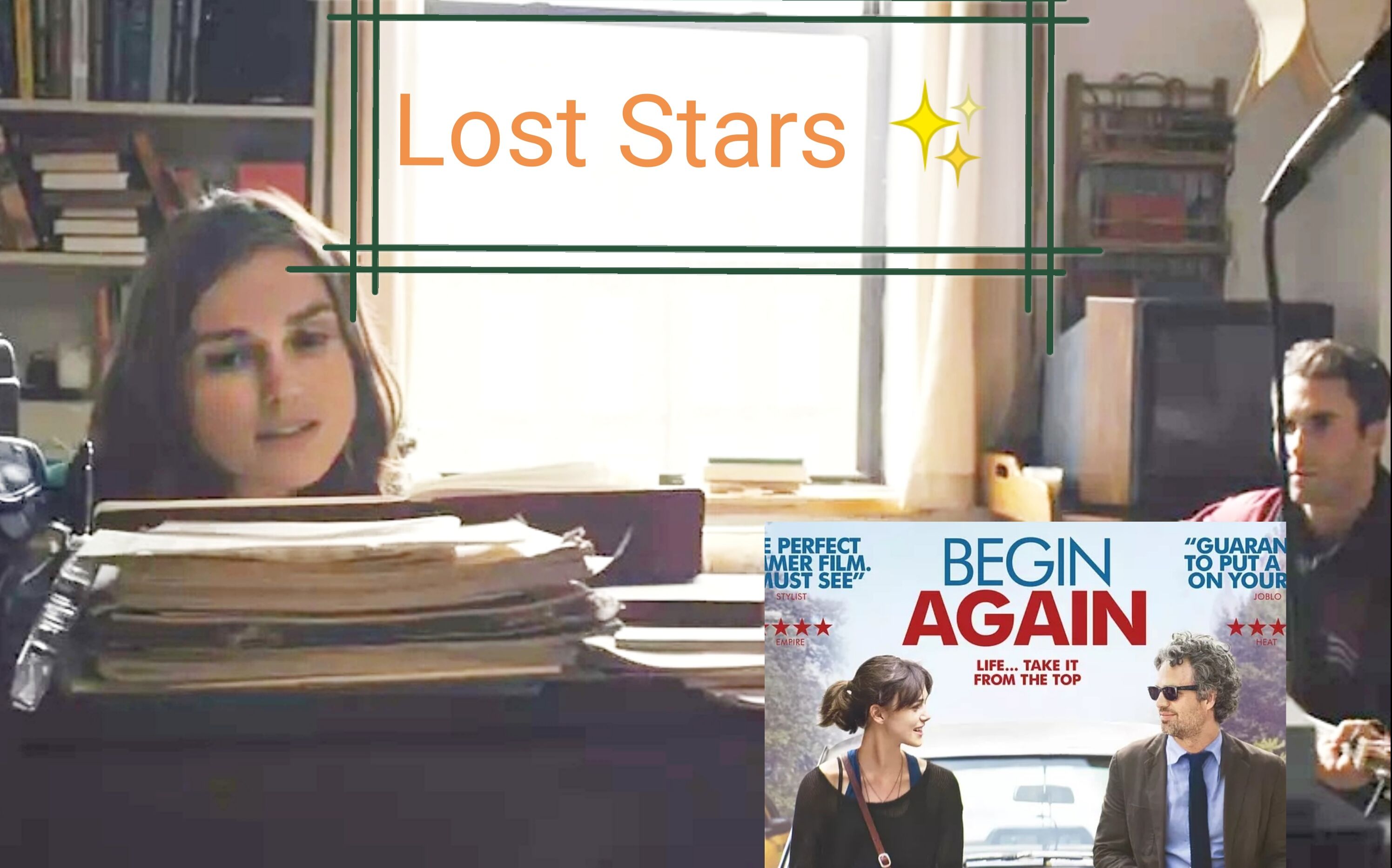 《begin again》插曲 凯拉奈特莉|再次出发之纽约遇见你|歌曲改变人生