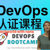 DevOps认证课程 - part 1 - DevOps Bootcamp - techworld with nana