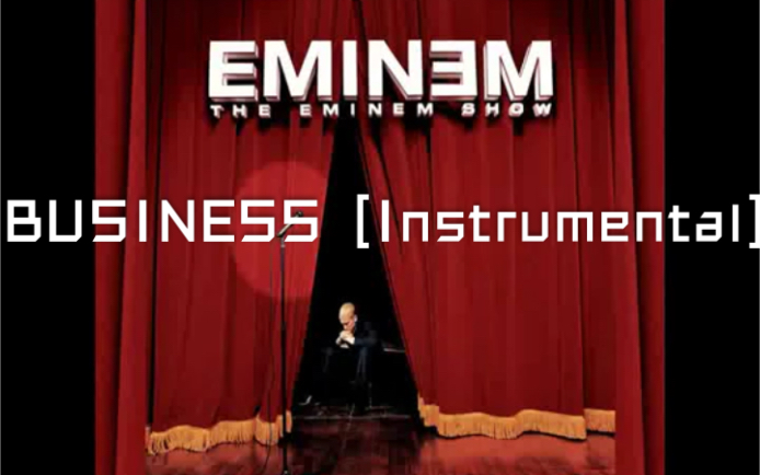 （伴奏）Eminem - Business[Instrumental]