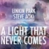 LinkinPark新曲 - A Light That Never Comes