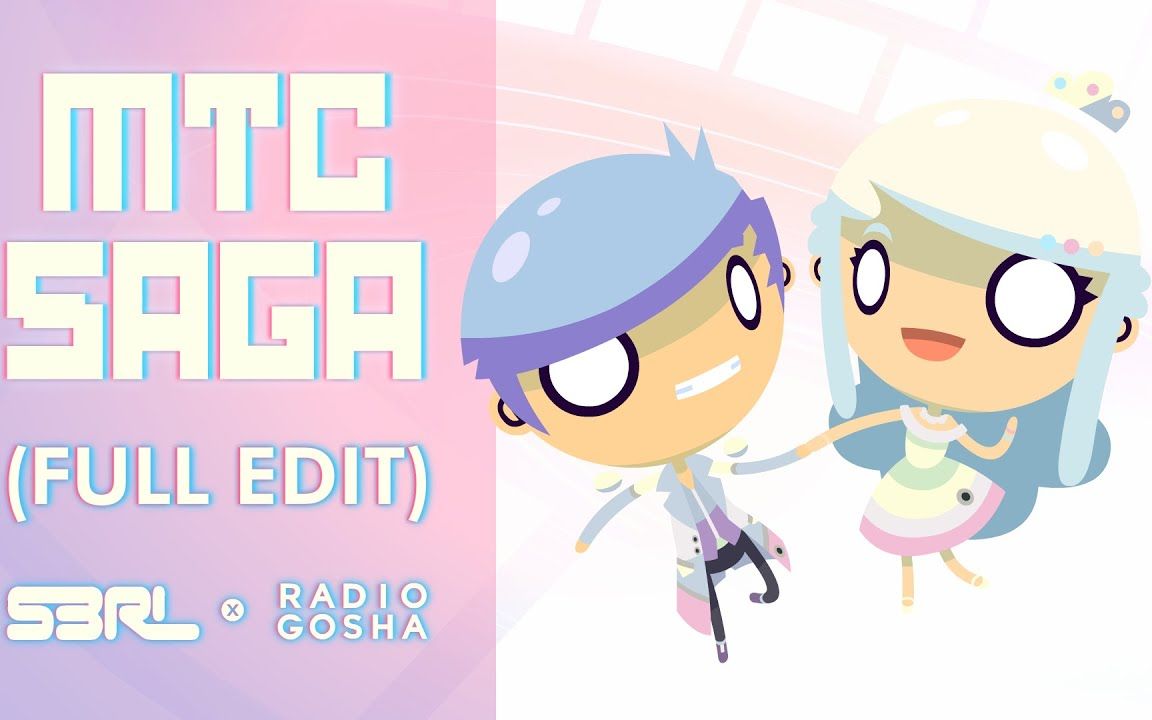 MTC Saga - S3RL & Radio Gosha