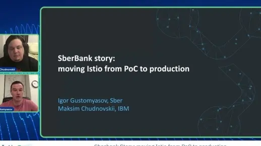 Sberbank Story moving Istio from PoC to production