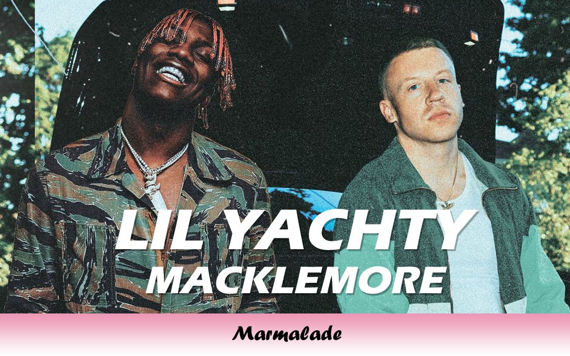 mv】这首歌证明了trap说唱也可以可爱轻松【marmalade-macklemore/lil