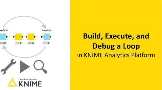 05.在KNIME分析平台中构建、执行和调试循环