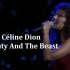 【美女与野兽】Céline Dion - Beauty And The Beast (Solo) 1992