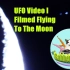 [高清视频]两个UFO出现在月亮的附近