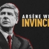 阿尔塞纳·温格：不败之师 Arsène Wenger: Invincible