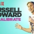 【单口喜剧/Netflix官方中字】Russell Howard: Recalibrate