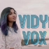 【Vidya Vox】油管大热印度美女翻唱合集！（更新至25首）
