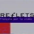 Reflets III【走遍法国第三册】配套DVD视频