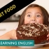 疗愈系食物 Comfort Food - BBC学英语 6分钟