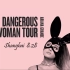 【Ariana Grande】十分钟看完A妹上海Dangerous Woman演唱会