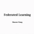 联邦学习：技术角度的讲解（中文）Introduction to Federated Learning