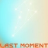 【R1SE】《Last Moment》| 两年回忆录