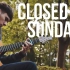 【指弹吉他】改编侃爷最新单曲《Closed on Sunday》！|Eddie van der Meer