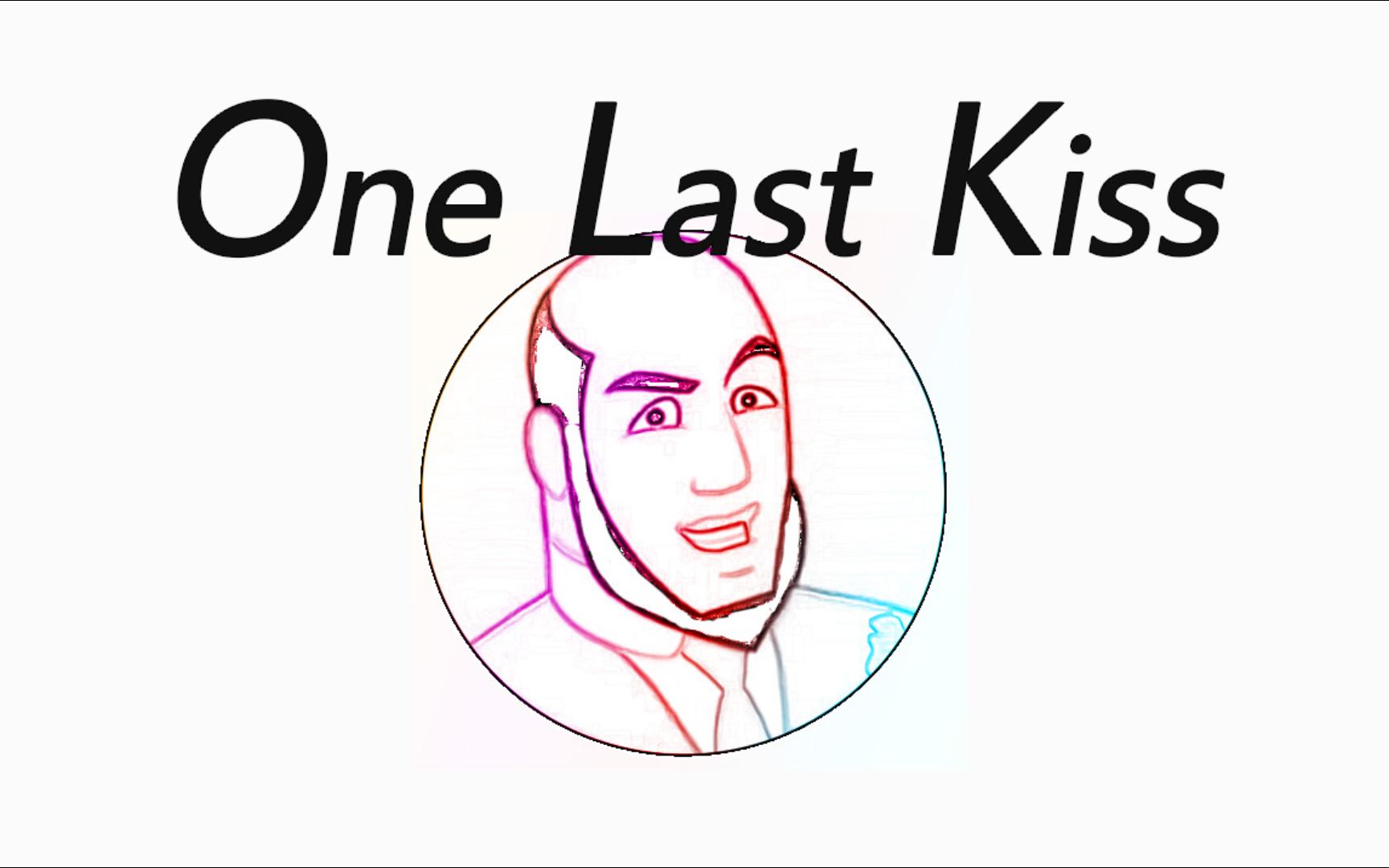 「One Last Kiss」“再见了，所有的南通”