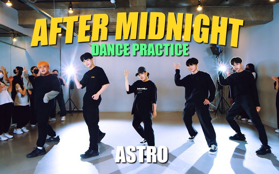 [韩国PREMIUM练习室极速翻跳下半夜][4K] ASTRO - After Midnight FULL COVER DANCE PREMIUM