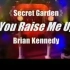 真正原版You raise me up - 神秘园 Secret Garden