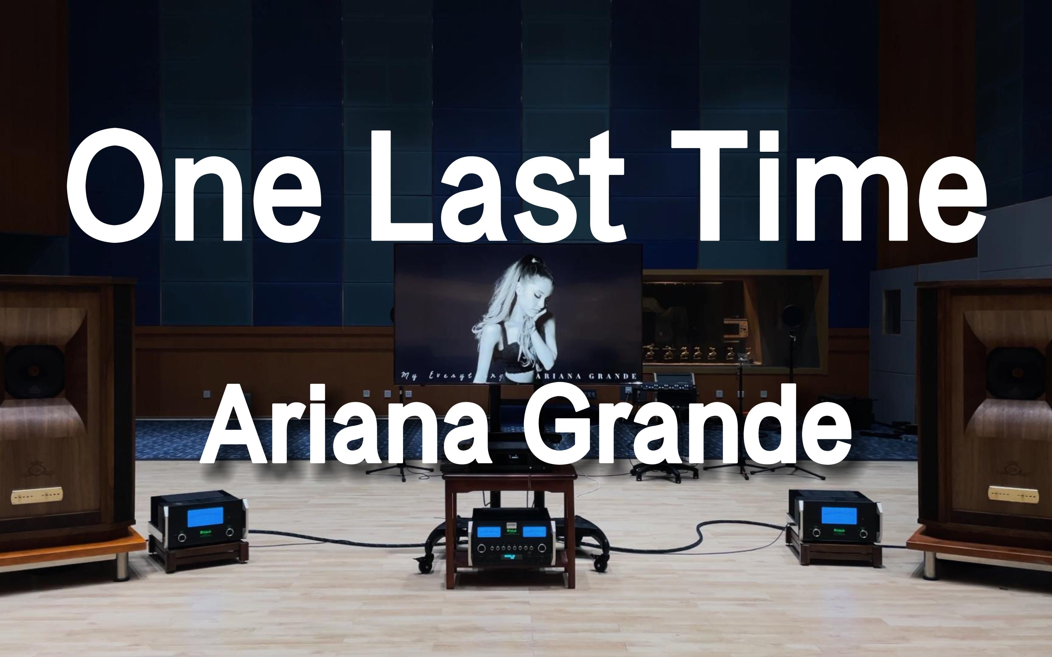 百万级装备听《One Last Time》- Ariana Grande【Hi-Res】