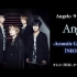【Angelo ライブ映像特集】『Angelo -Acoustic Live Streaming「NEOPHASE」』
