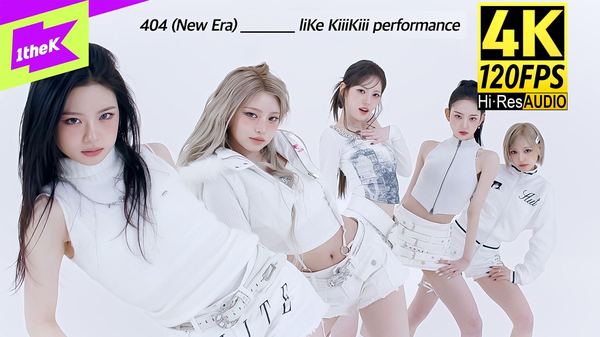 KiiiKiii《404 (New Era)》1theKILLPO [4K120帧Hi-Res/CC中字/舞蹈版]