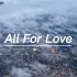 《All For Love》，“愿明日美好，扑面而来”---好听的英文歌推荐合集