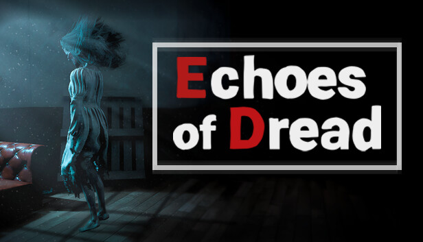 恐惧的回声 Echoes of Dread