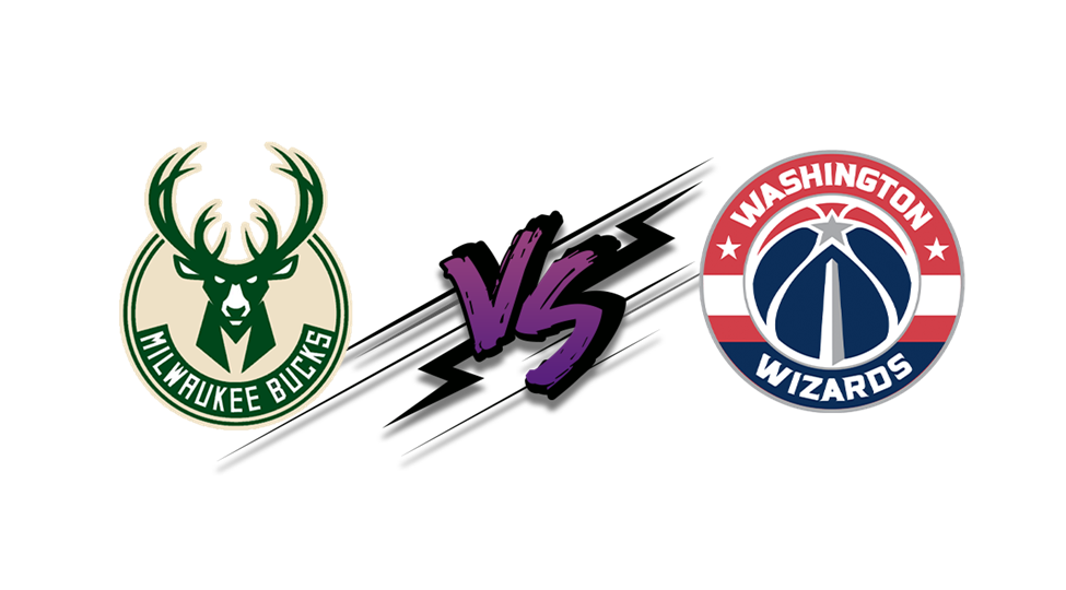 【nba前瞻】密尔沃基雄鹿 vs 华盛顿奇才