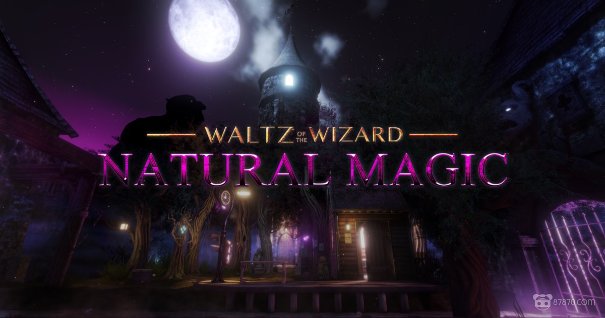 magicwaltz,thelastwaltz 名为"natural magic"的系列将包含新地点以及重新设计的施法系统,从而