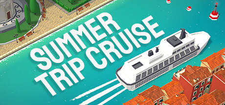 夏季游轮 Summer Trip Cruise