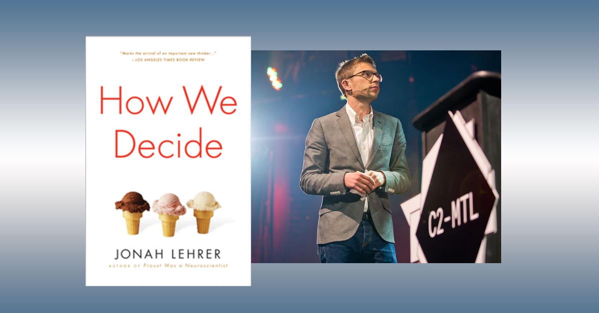 how we decide -written by jonah lehrer (思考逻辑类)