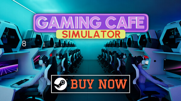 游戏咖啡馆模拟器 Gaming Cafe Simulator