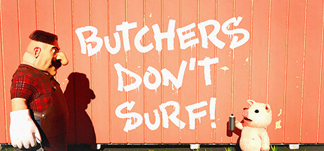 刽子手不冲浪  Butchers Don’t Surf