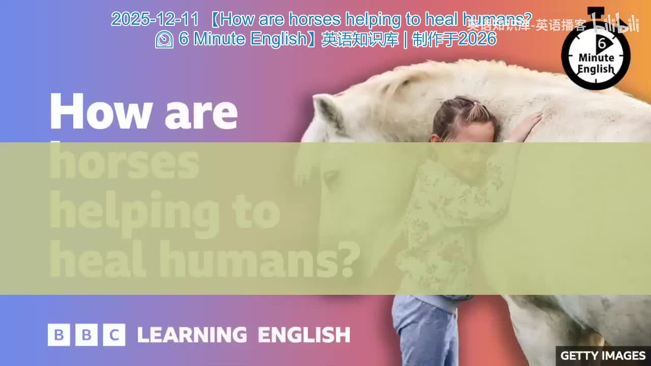 66.How.are.horses.helping.to.heal.humans.6.Minute.English