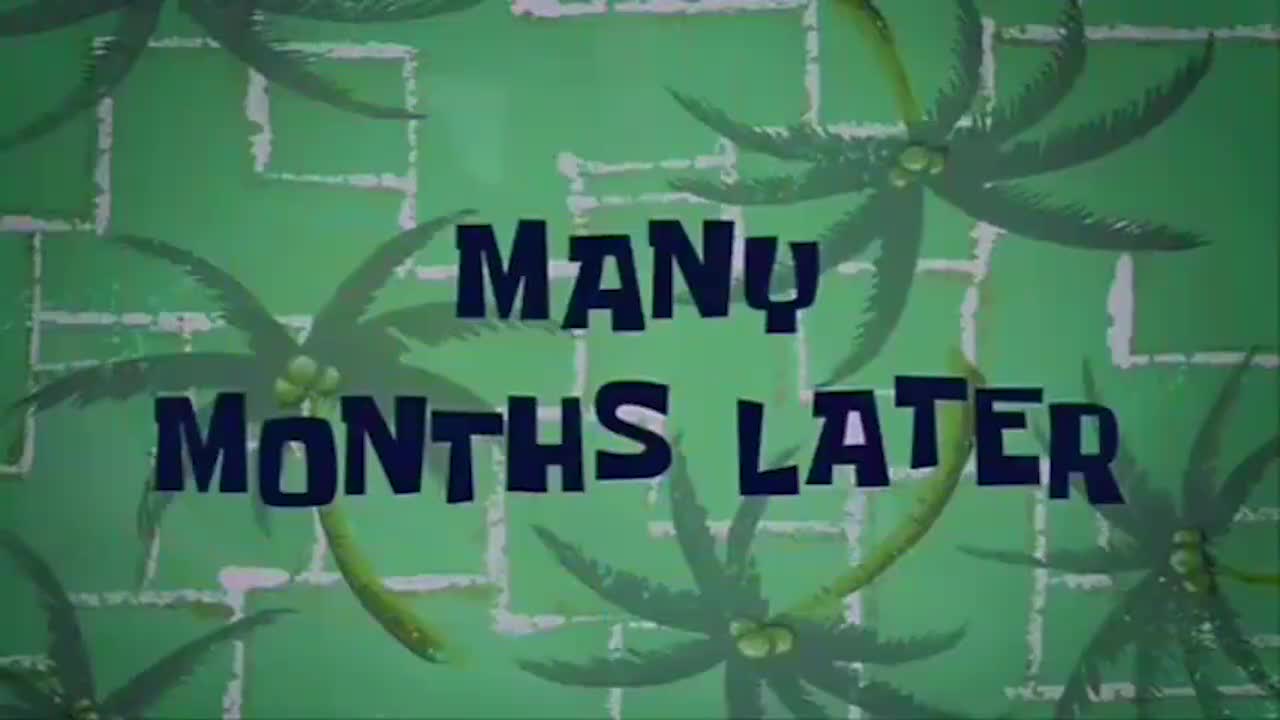 many months later（好几个月后）