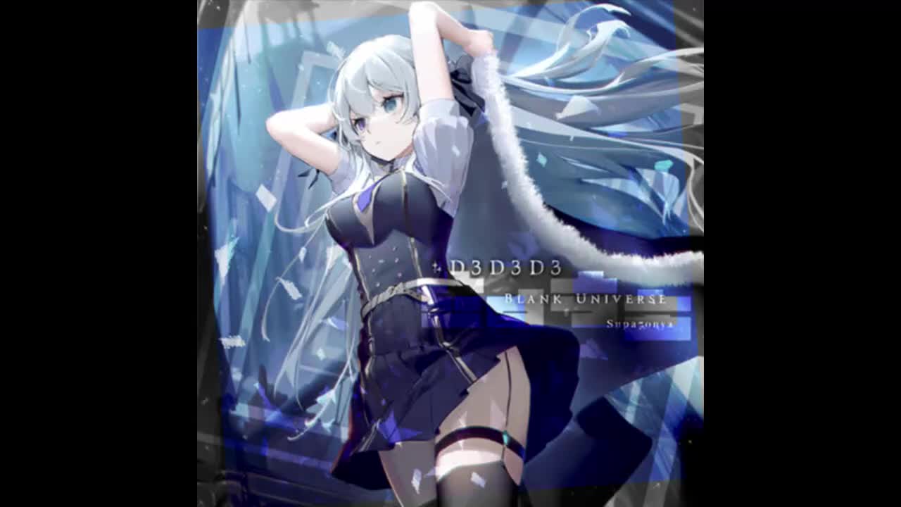 #D3D3D3 (Blank Universe) - Supa7onyz【代谢反应】*
